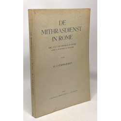 De mithrasdienst in Rome - the cult of Mithras in Rome with a...