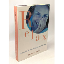 Lrelax ! Le Pouvoir De L'humour Pour Vaincre Le Stress