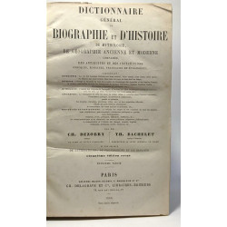 Dictionnaire général de biographie et d'histoire de mythologie de...