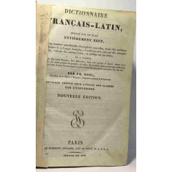 Dictionnaire - Français-Latin refait sur un plan entièrement neuf