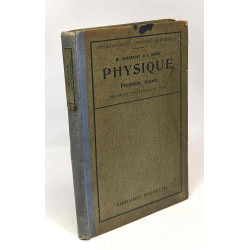 Physique - nouvelle édition - première année 4e édition --...