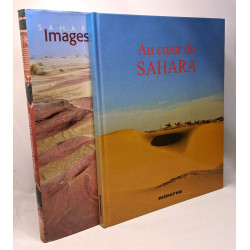 Sahara Images sauvées du vent + Au coeur du Sahara ---- 2 livres