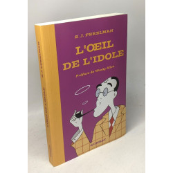 L'Oeil de l'idole: Textes humoristiques Tome 1 (1930-1948)