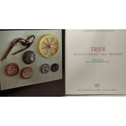 TRIER: AUGUSTUSSTADT DER TREVERER -- STADT UND LAND in VOR- UND...
