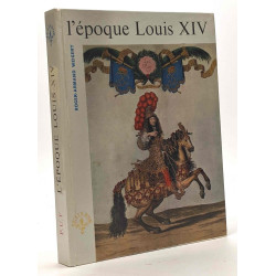 L'époque Louis XIV