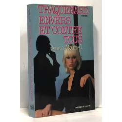 Traquenard envers et contre tous