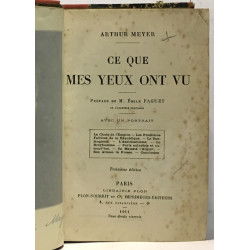 Ce que mes yeux ont vu - préface de M. Emile Faguet avec un portrait