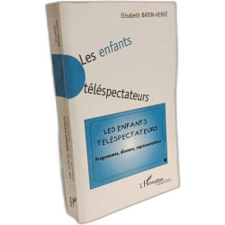 Les enfants téléspectateurs : programmes discours représentations