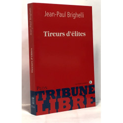 Tireurs d'élites (avec hommage de l'auteur)