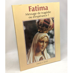 Fatima: message de tragédie ou d'espérance
