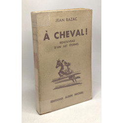 À cheval! renouveau d'un art éternel
