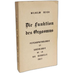 Die funktion des orgasmus - pyschopathologie et sociologie de la...