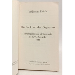 Die funktion des orgasmus - pyschopathologie et sociologie de la...
