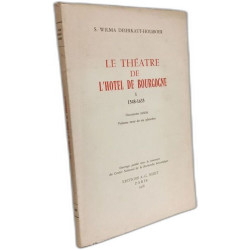 Le théâtre de l'hotel de Bourgogne - TOME I 1548-1635