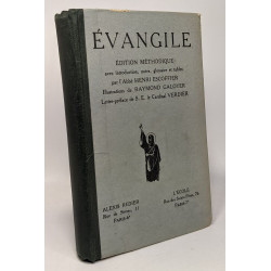 Évangile - édition méthodique complétée par les premiers chapitres...