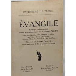 Évangile - édition méthodique complétée par les premiers chapitres...