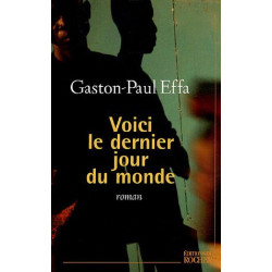 Voici le dernier jour du monde