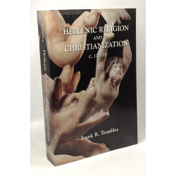 Hellenic Religion and Christianization C. 370-529 - VOLUME 2