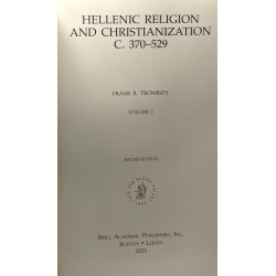Hellenic Religion and Christianization C. 370-529 - VOLUME 2