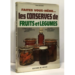 Faites-vous même... les conserves de fruits et de légumes