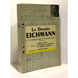 Le dossier Eichmann et la solution finale de la question juive
