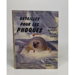 Batailles pour les phoques (Ed de la Mer)