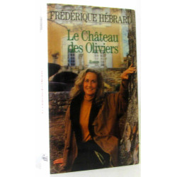 Le Chateau des Oliviers