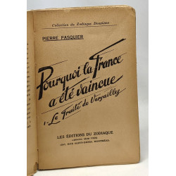 Pourquoi la France a été vaincue - 1- Le traité de Versailles -...