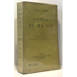 Histoire de ma vie tome second - nouvelle édition entièrement...