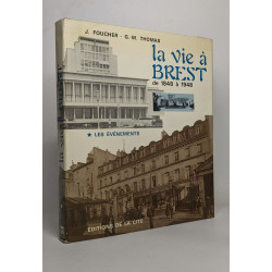 La vie à brest de 1848 à 1948