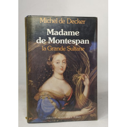 Madame de montespan la grande sultane
