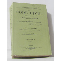 Le code civil commenté à l'usage du clergé dans ses rapports avec...
