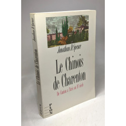 Le Chinois de Charenton : De Canton à Paris au 18° siècle