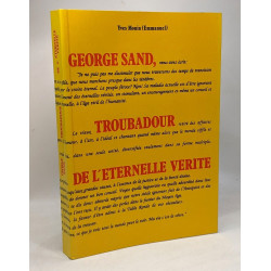 George Sand troubadour de l'eternelle vérité