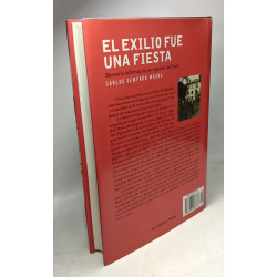 El exilio fue una fiesta