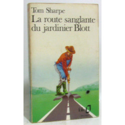 La route sanglante du jardinier Blott