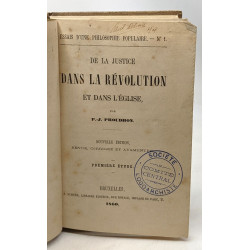 De la justice dans la révolution et dans l'église - COMPLET -...