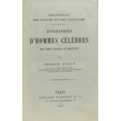 Biographies des Hommes célèbres des temps anciens et modernes
