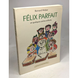 Felix parfait et quelques autres enfants