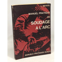 Manuel pratique de soudage à l'arc - 5e édition