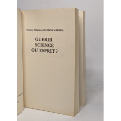 Guérir science ou esprit
