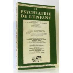 La psychiatrie de l'enfant - volume XV fascicule I