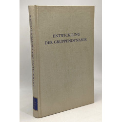 Entwicklung der Gruppendynamik (Wege der Forschung)