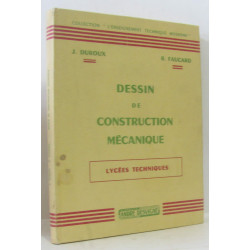 Dessin de construction mécanique (- lycées techniques)