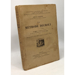 La méthode Decroly - préface du Dr Ed. Claparède - 57 planches