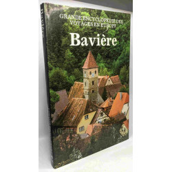 Bavière grande encyclopédie de voyage en Europe