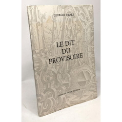 Le dit du provisoire - exemplaire n°651 / 1000