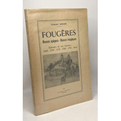 Fougères - Heures épiques - Heures tragiques - épisodes de son...