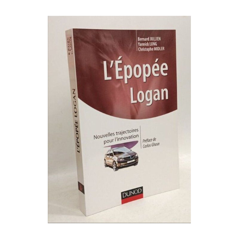 L'épopée LOGAN - Prix DCF - 2013 - Prix EFMD-FNEGE - 2012:...