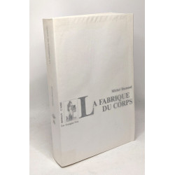 La Fabrique du corps